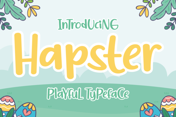 Hapster: A Display Font That Makes Your Campaigns Instantly Recognizable