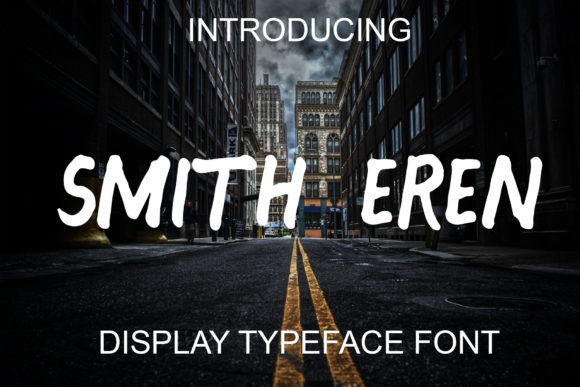 Smith Eren: A Joyful Display Font for Scroll-Stopping Campaigns
