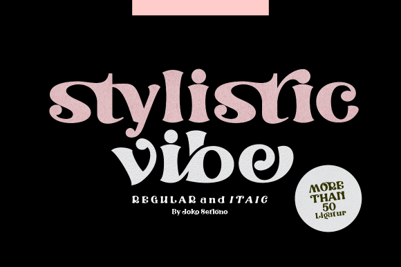 Stylistic Vibe: A Modern Display Font That Feels Like Home