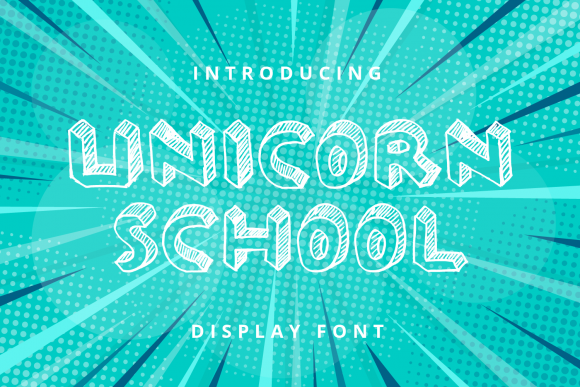Unicorn School: A Friendly Display Font for Digital Brands